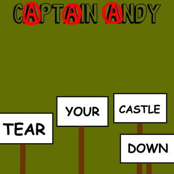 Tear
                        Your Castle Down
